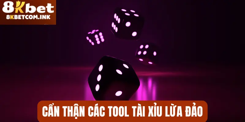 Tránh trường hợp sử dụng tool lừa đảo
